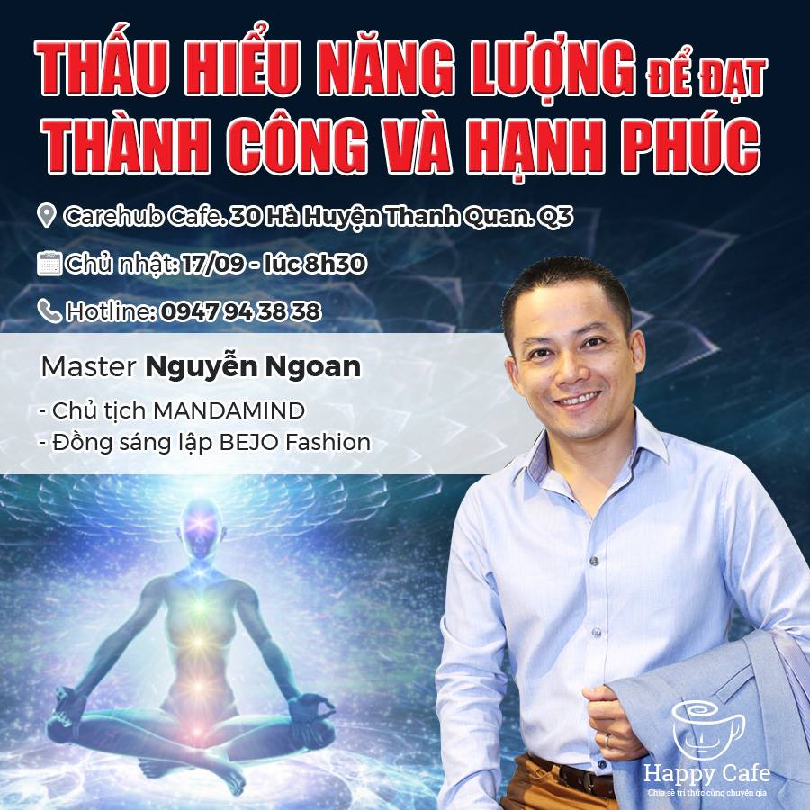 TALKSHOW OFFLINE THÁNG 09 – THẤU HIỂU NĂNG LƯỢNG ĐỂ HẠNH PHÚC VÀ THÀNH CÔNG