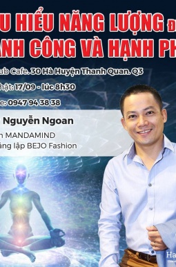 TALKSHOW OFFLINE THÁNG 09 – THẤU HIỂU NĂNG LƯỢNG ĐỂ HẠNH PHÚC VÀ THÀNH CÔNG