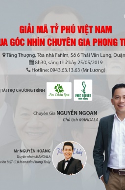TALKSHOW MANDALA CAFÉ THÁNG 05/2019: “GIẢI MÃ TỶ PHÚ VIỆT NAM QUA GÓC NHÌN CHUYÊN GIA PHONG THỦY”
